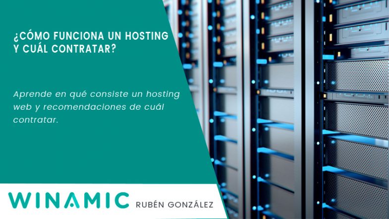 ¿Cómo funciona un hosting y cuál contratar?